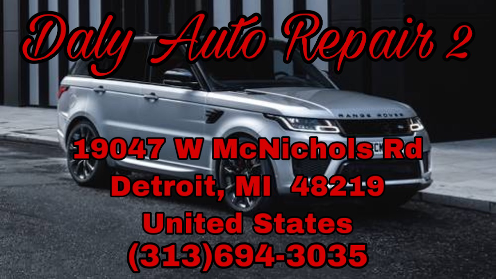 Daly auto repair 2 | 19047 W McNichols Rd, Detroit, MI 48219, USA | Phone: (313) 694-3035