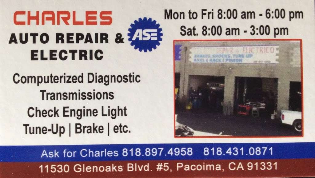 Charles Auto Repair & Electric Pacoima | 11530 Glenoaks Blvd Unit 5, Pacoima, CA 91331, USA | Phone: (818) 897-4958