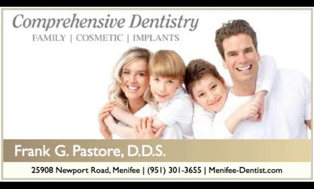 Frank G. Pastore, D.D.S. | 25908 Newport Rd, Menifee, CA 92584, USA | Phone: (951) 301-3655