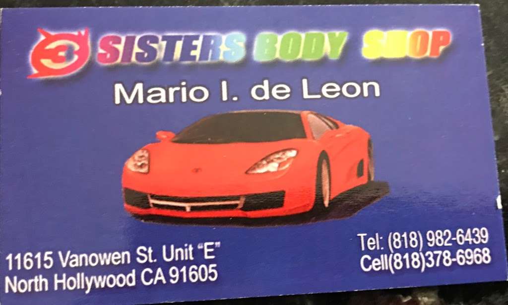 3 sister body shop | 11615 VANOWEN ST UNIT “E 3 SISTER BODY SHOP ESPECIALISTAS EN ACCIDENTES DE CARROS STORAGE ETC.LET US HELP YOU WITH YOUR CAR ALL INSURANCE WELCOME CALL US AT 818-378-6968 sisterbodyshop@att.net, North Hollywood, CA 91605 | Phone: (818) 378-6968