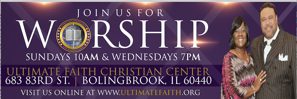 Ultimate Faith Christian Center | 683 E 83rd St, Bolingbrook, IL 60440, USA | Phone: (630) 243-4298