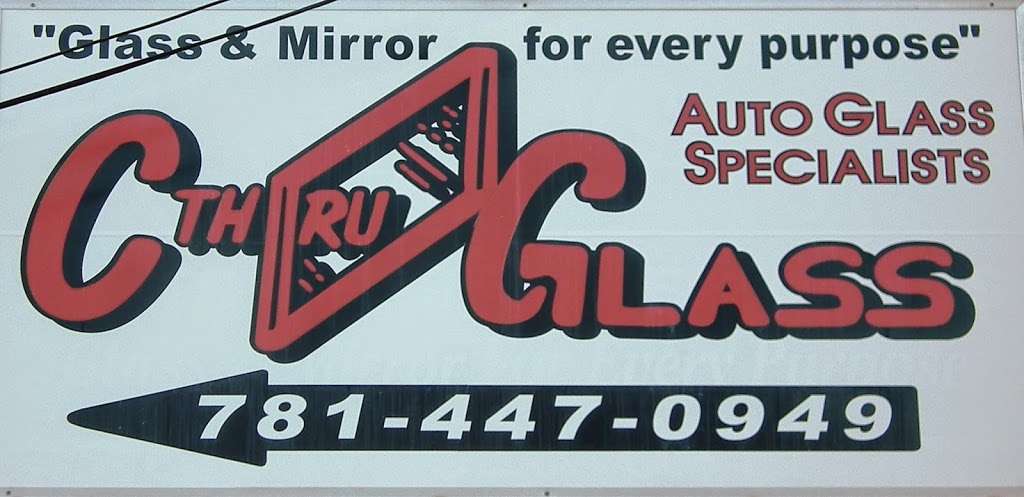 C-Thru Glass | 191 South Ave, Whitman, MA 02382, USA | Phone: (781) 447-0949