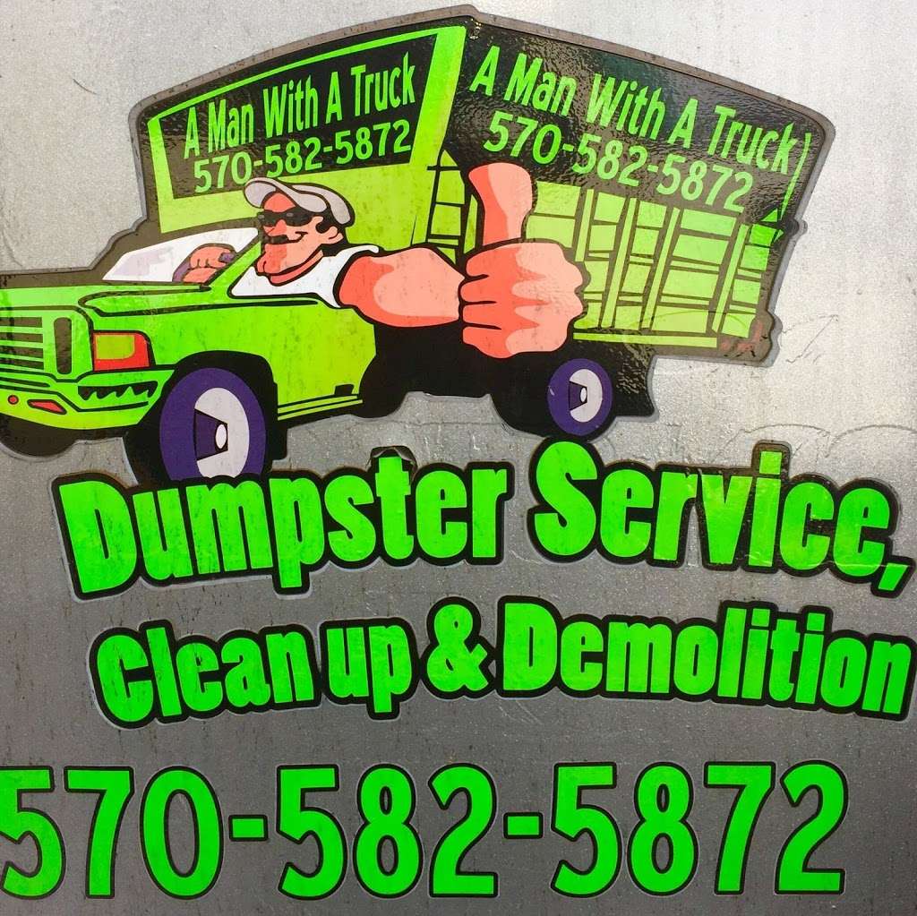 A Man With A Truck Dumpster Service | 420 E 9th St, Hazleton, PA 18201, USA | Phone: (570) 582-5872