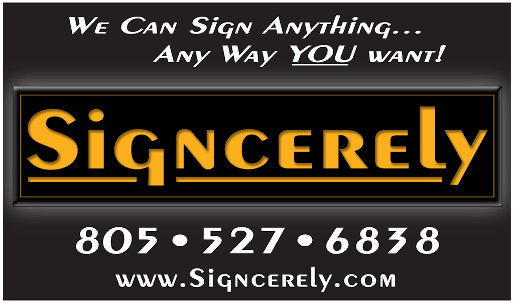 SIGNCERELY | 628 Bluegrass St, Simi Valley, CA 93065, USA | Phone: (805) 527-6838