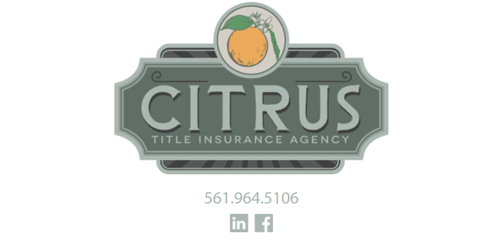 Citrus Title Insurance Agency Inc. | 5700 Lake Worth Rd Suite 105, Greenacres, FL 33463 | Phone: (561) 964-5106