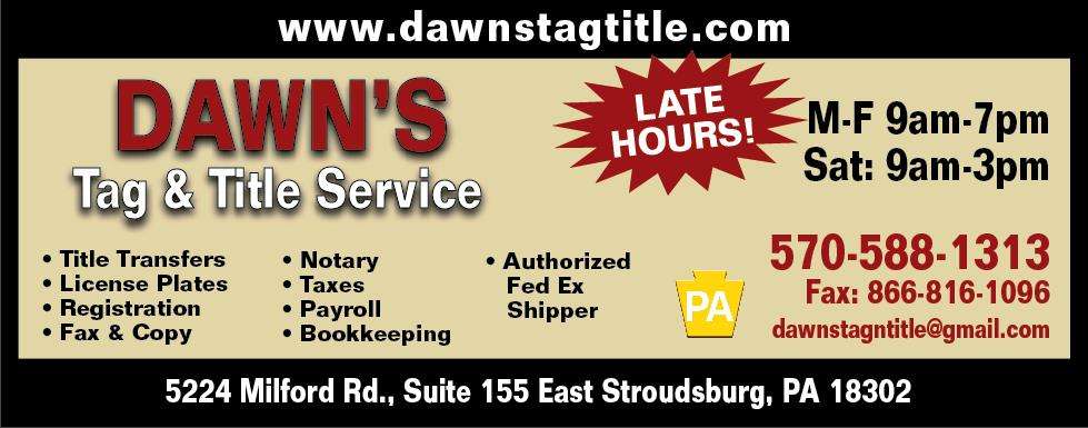 Dawns Tag and Title Service LLC | 5224 Milford Rd #155, East Stroudsburg, PA 18302, USA | Phone: (570) 588-1313