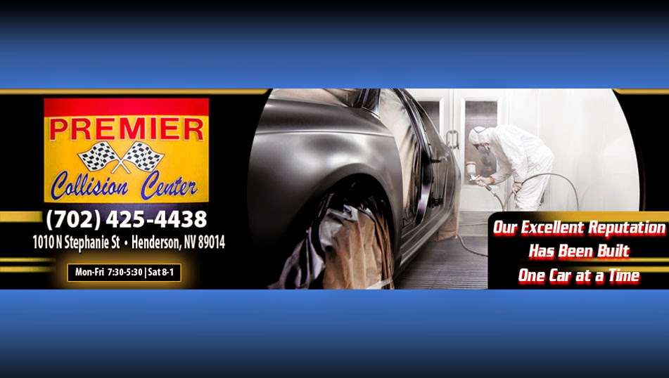 Premier Collision Center | 1010 N Stephanie St b, Henderson, NV 89014, USA | Phone: (702) 425-4438