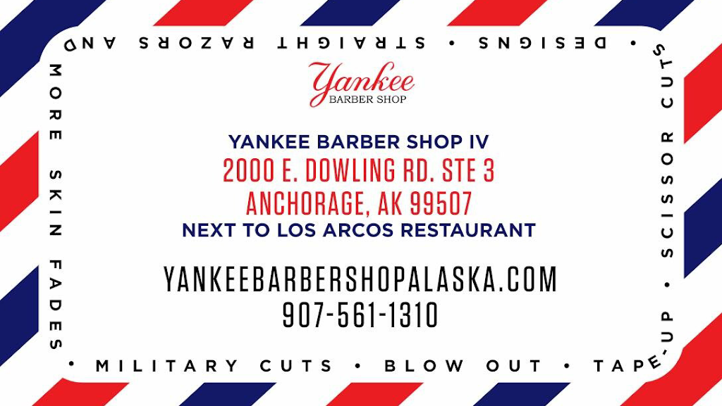 Yankee Barber Shop IV, Dowling Rd. | 2000 E Dowling Rd STE 3, Anchorage, AK 99507, USA | Phone: (907) 561-1310