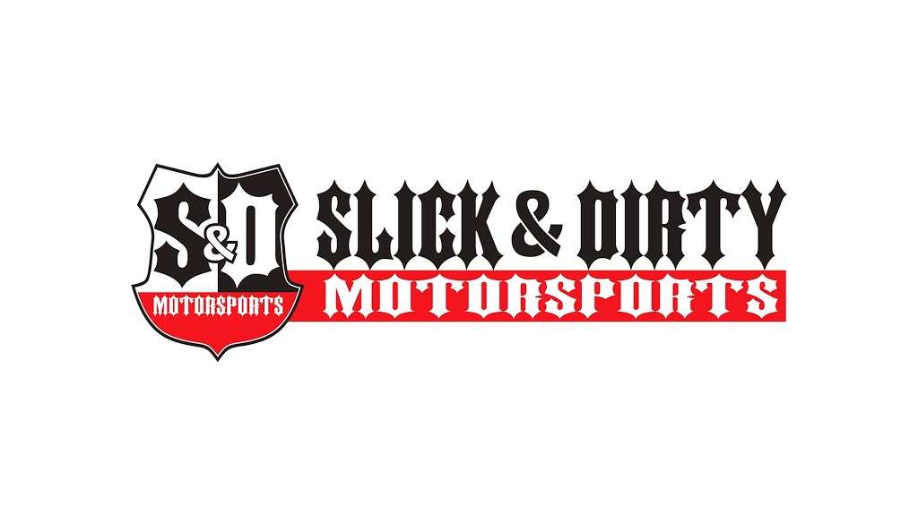 Slick & Dirty Motorsports | 32125 Bandelier Rd, Winchester, CA 92596, USA | Phone: (951) 345-2749