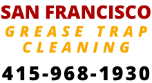 San Francisco Grease Trap Cleaning | 864 Ellis St #2f, San Francisco, CA 94109, United States | Phone: (415) 968-1930