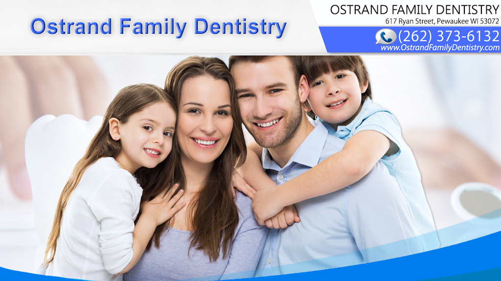 Ostrand Family Dentistry | 617 Ryan St, Pewaukee, WI 53072, USA | Phone: (262) 373-6132