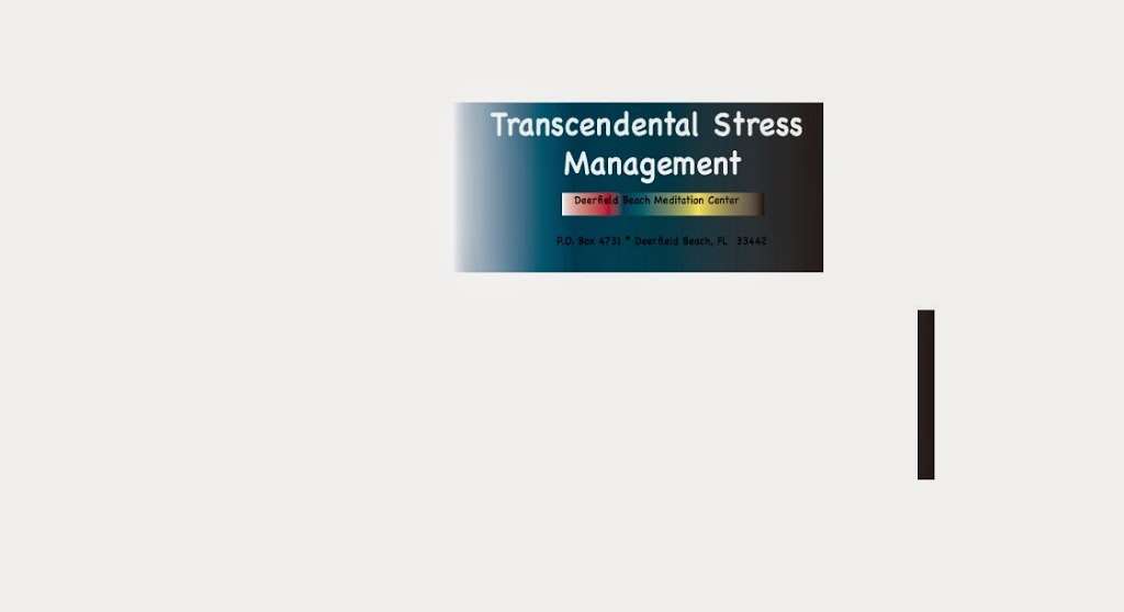 Transcendental Stress Management | 100 S Military Trail STE 13, Deerfield Beach, FL 33442, USA | Phone: (954) 354-0804