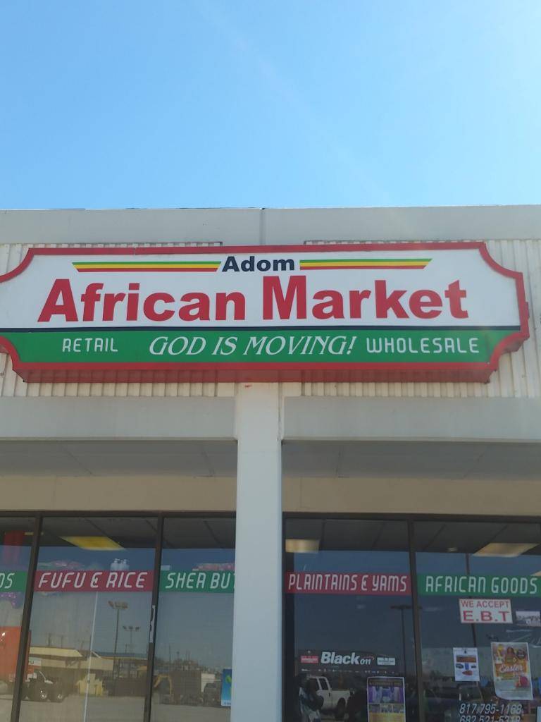 Adom African Market | 2408 S Collins St, Arlington, TX 76014, USA | Phone: (682) 521-5318
