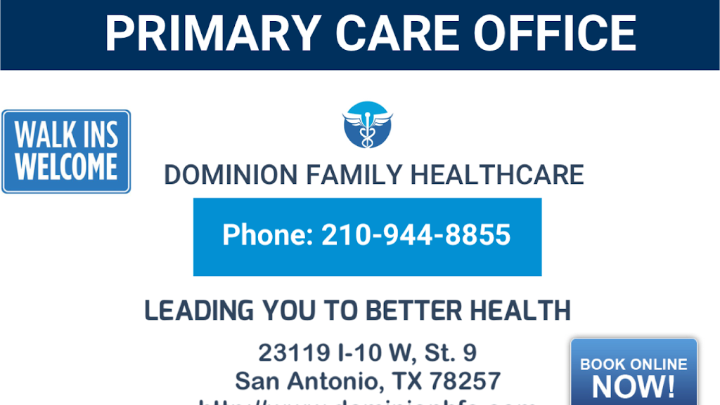 Dominion Family Healthcare | 23119 W Interstate 10 Frontage Rd #904, San Antonio, TX 78257, USA | Phone: (210) 460-1313