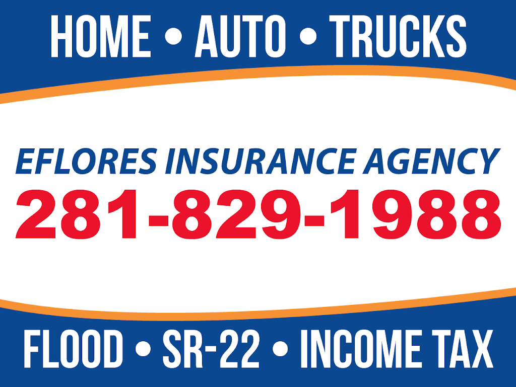 EFlores Insurance Agency | 5751 Greenhouse Rd #106, Katy, TX 77449, USA | Phone: (281) 829-1988