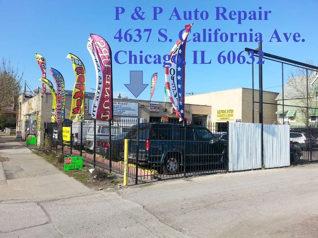 P&P Auto Repair | 4637 S California Ave, Chicago, IL 60632, USA | Phone: (773) 579-1515