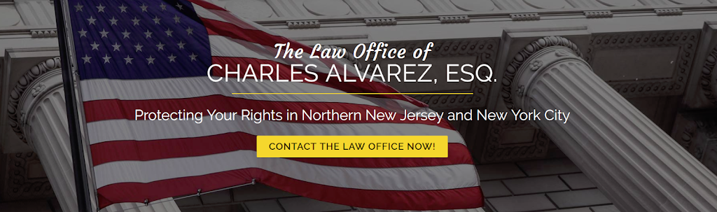 The Law Office of Charles Alvarez, Esq. | 149 Washington St, Bloomfield, NJ 07003 | Phone: (973) 404-0847