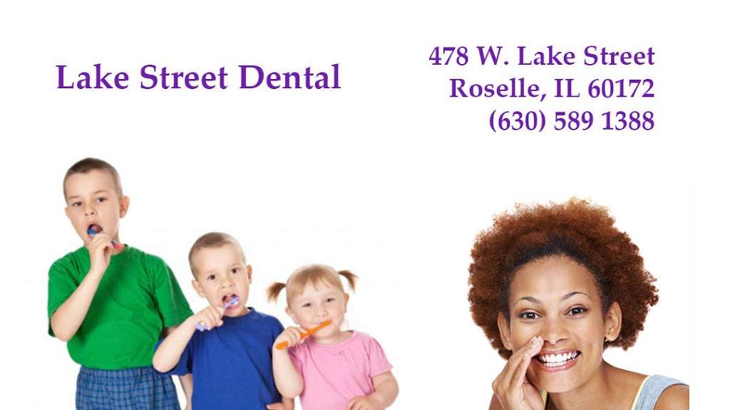 Lake Street Dental | 478 W Lake St, Roselle, IL 60172, USA | Phone: (630) 589-1388