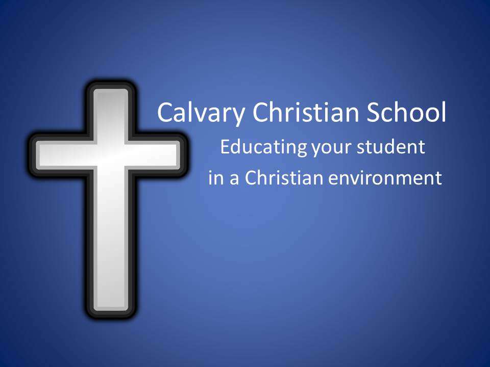 Calvary Christian School | 5 Wisner Rd, Warwick, NY 10990, USA | Phone: (845) 754-1229