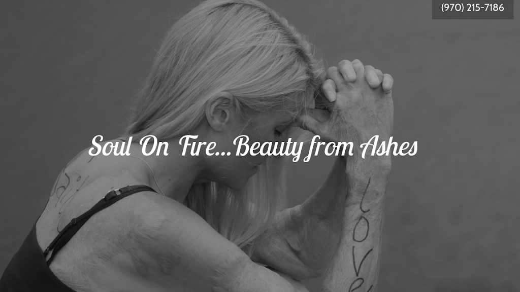 Soul on Fire- Beauty from Ashes | 1002 Montana Ct Suite #2, Windsor, CO 80550, USA | Phone: (970) 215-7186