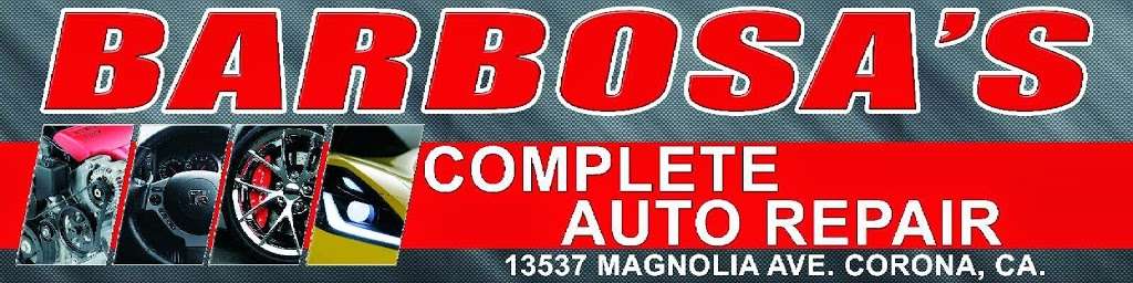 Barbosas Complete Auto | 13537 Magnolia Ave, Corona, CA 92879, USA | Phone: (951) 444-6590