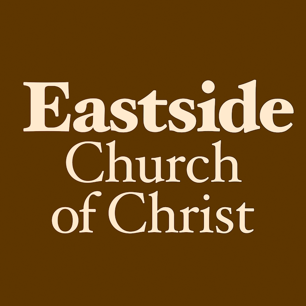 Eastside Church of Christ | 10055 E 25th St, Indianapolis, IN 46229, USA | Phone: (317) 894-0497