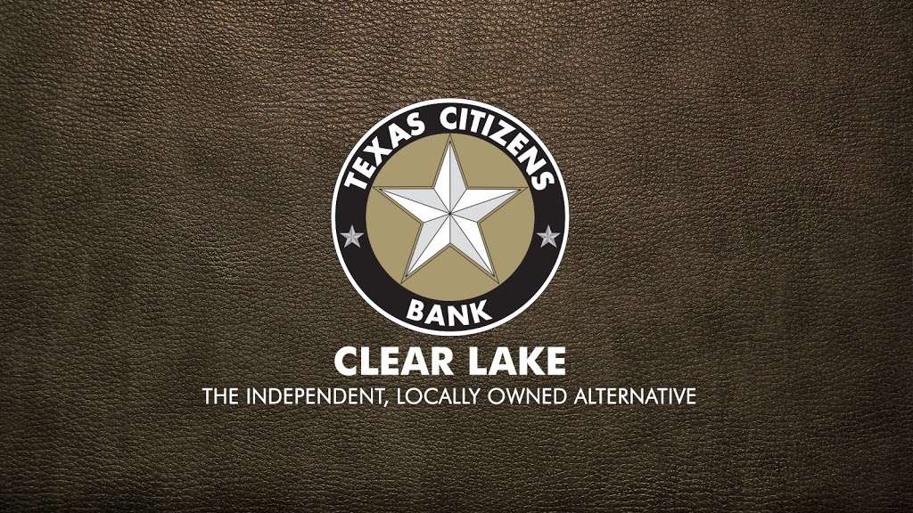 Texas Citizens Bank | 14020 TX-3 #100, Webster, TX 77598, USA | Phone: (713) 948-5799