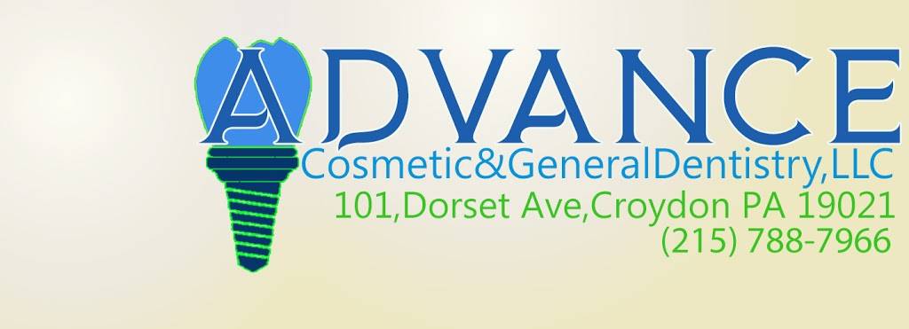 Advance Cosmetic and General Dentistry,LLC | 101 Dorset Ave, Croydon, PA 19021, USA | Phone: (215) 788-7966