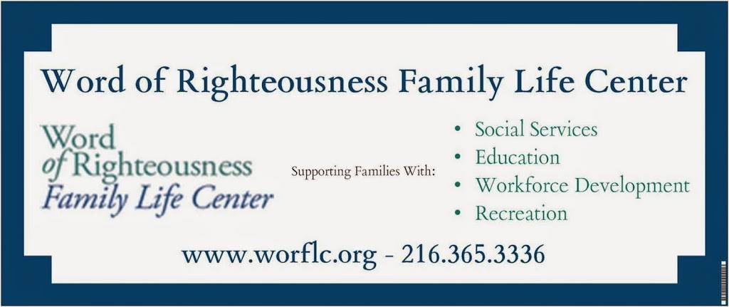 Word of Righteousness Family Life Center | 13455 Dressler Ave, Garfield Heights, OH 44125, USA | Phone: (216) 365-3336