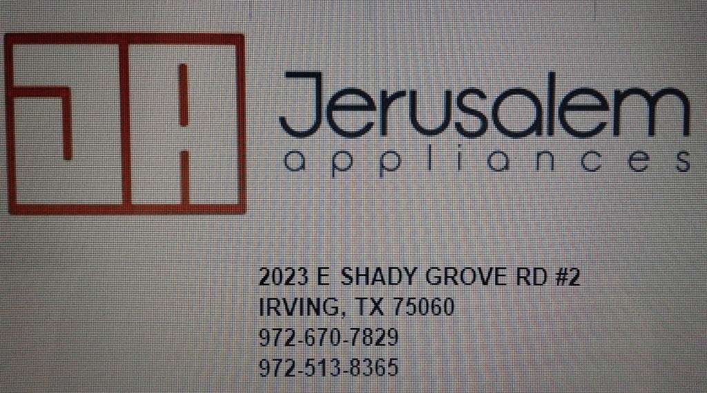Jerusalem Appliances | 2023 E Shady Grove Rd #2, Irving, TX 75060, USA | Phone: (972) 670-7829