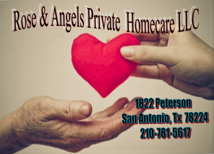 Rose & Angels Private Homecare LLC | 1822 Peterson Ave, San Antonio, TX 78224, USA | Phone: (210) 781-5617
