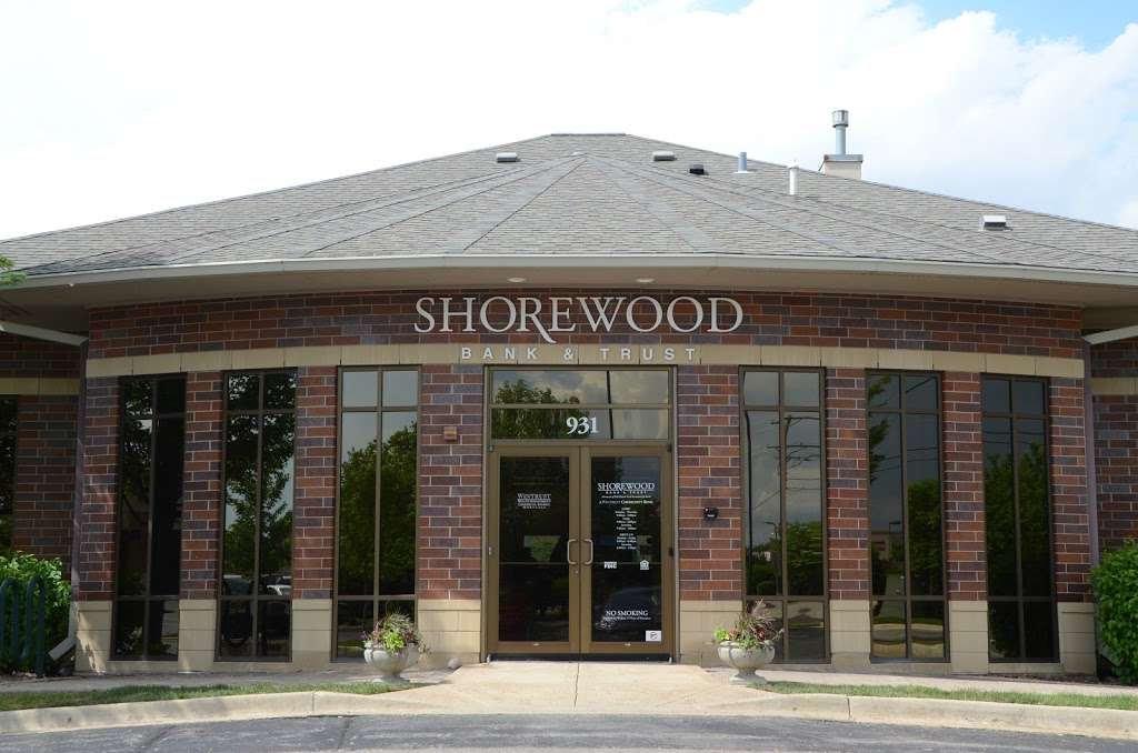 Shorewood Bank & Trust | 931 Brook Forest Ave, Shorewood, IL 60404, USA | Phone: (815) 609-7785