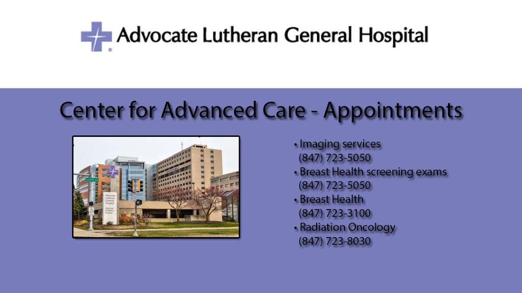 Advocate Lutheran General Hospital Center for Advanced Care | 1700 Luther Ln, Park Ridge, IL 60068, USA | Phone: (847) 723-5050