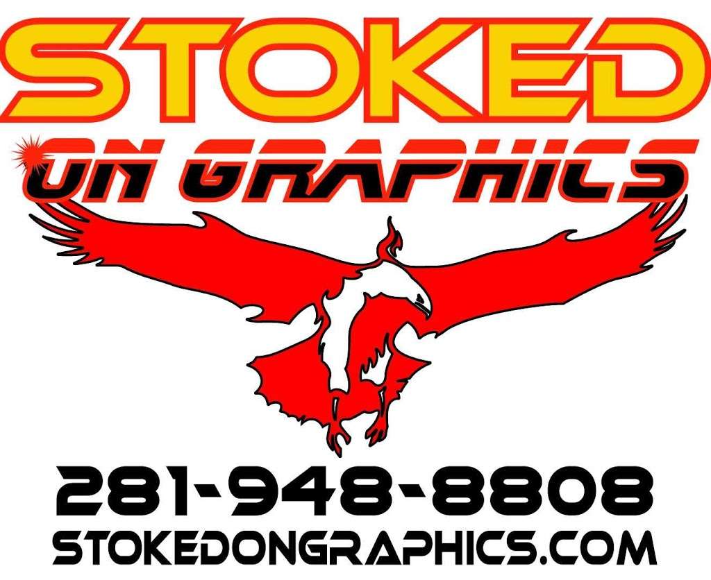 Stoked On Graphics | 5514 Cypressgate Dr, Spring, TX 77373, USA | Phone: (281) 948-8808