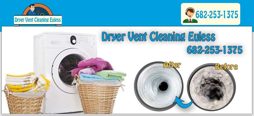 Dryer Vent Cleaning Euless TX | 4949 Amon Carter Blvd, Fort Worth, TX 76155, USA | Phone: (682) 253-1375
