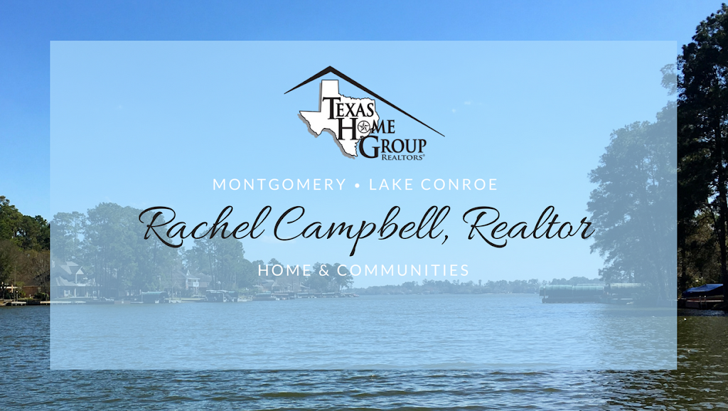Texas Home Group, Realtors® - Rachel Campbell | 14729 TX-105 #170, Montgomery, TX 77356, USA | Phone: (281) 844-3664