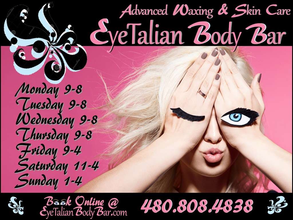 EyeTalian Body Bar | 1717 N 77th St Ste #11, Scottsdale, AZ 85257, USA | Phone: (480) 808-4838