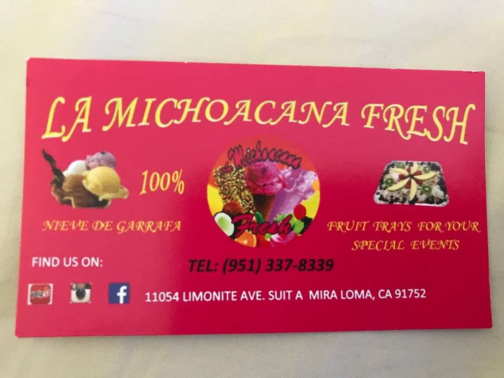 La Michoacana Fresh | 11054 Limonite Ave, Mira Loma, CA 91752, USA | Phone: (951) 337-8339