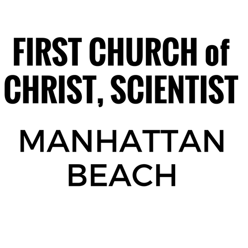 First Church of Christ, Scientist Manhattan Beach, CA. | 1130 Manhattan Beach Blvd, Manhattan Beach, CA 90266, USA | Phone: (310) 546-1695