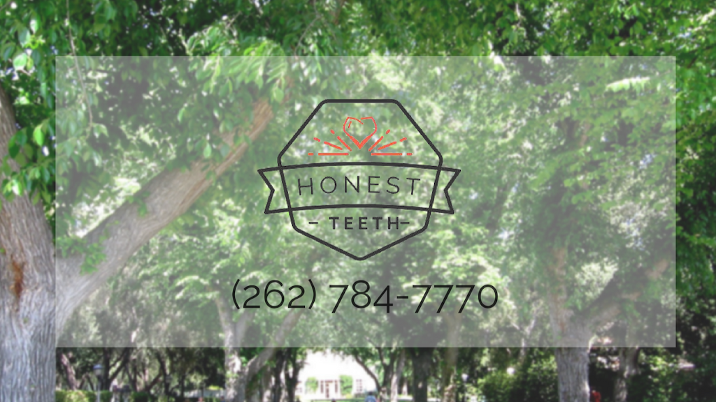 Honest Teeth Dentistry | 15255 Watertown Plank Rd #100, Elm Grove, WI 53122, USA | Phone: (262) 784-7770