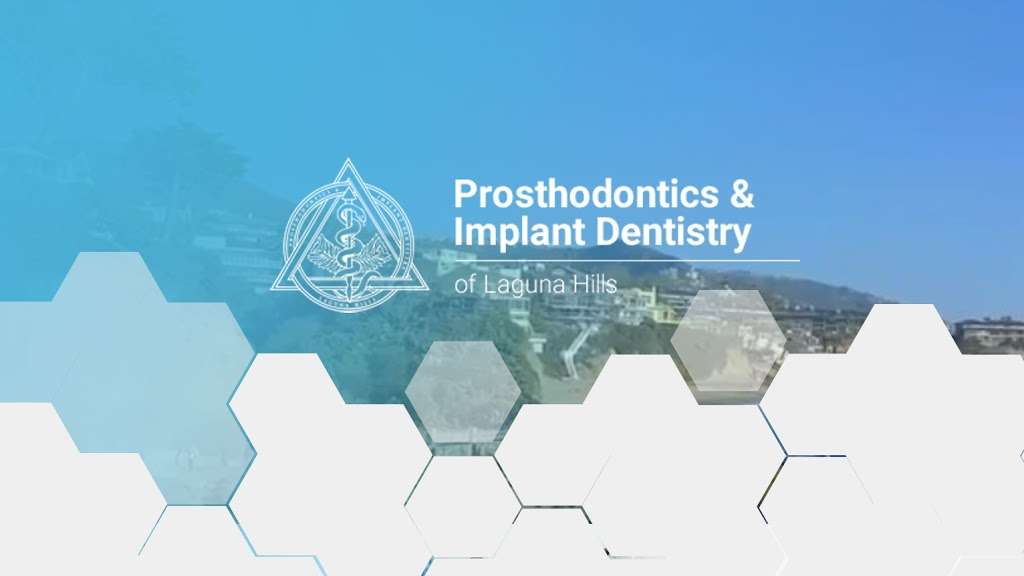 Center for Prosthodontics and Implant Dentistry of Laguna Hills | 25261 Paseo De Valencia #2, Laguna Hills, CA 92637, USA | Phone: (949) 951-7988