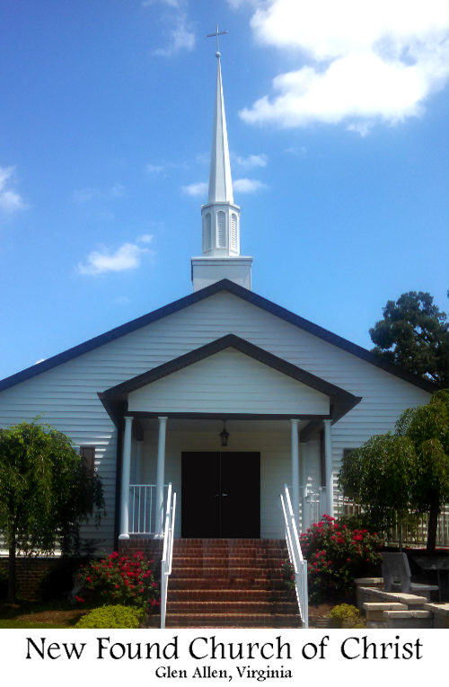 New Found Church of Christ | 14166 Gordons Ln, Glen Allen, VA 23059, USA | Phone: (804) 798-4004