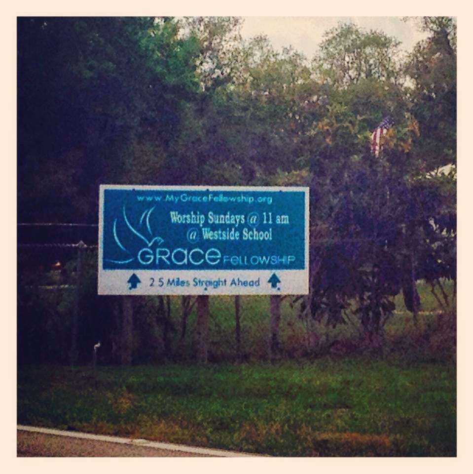 Grace Fellowship of Four Corners | 8213, 2551 Westside Blvd, Kissimmee, FL 34747, USA | Phone: (863) 420-0804