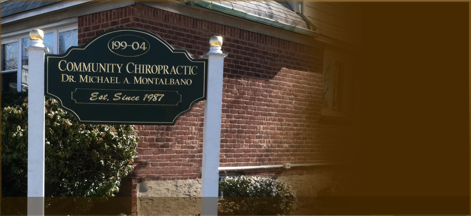 Community Chiropractic of Whitestone - Michael A. Montalbano, DC | 199-04 22nd Ave, Whitestone, NY 11357, USA | Phone: (718) 819-2225