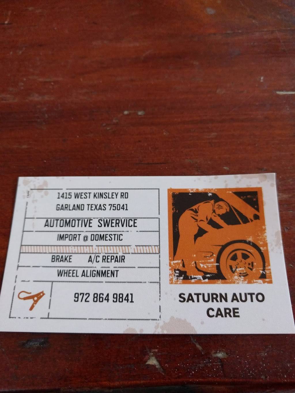 Saturn Auto Care | 1415 W Kingsley Rd, Garland, TX 75041, USA | Phone: (972) 864-9841
