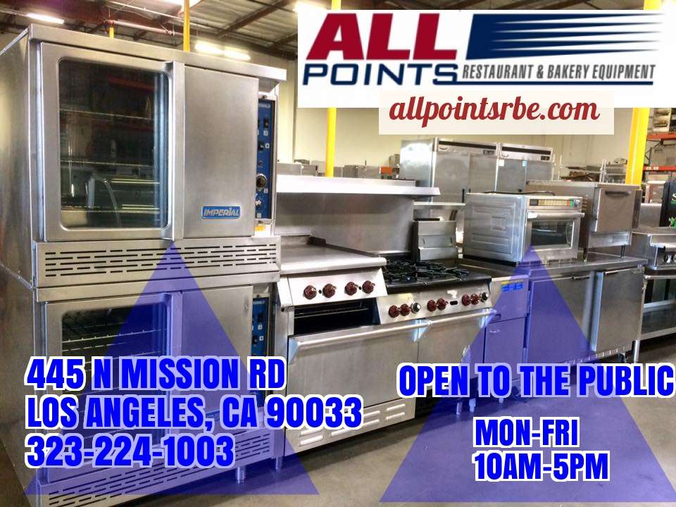 All Points Restaurant & Bakery Equipment | 1546 Knowles Ave, Los Angeles, CA 90063, USA | Phone: (323) 224-1003