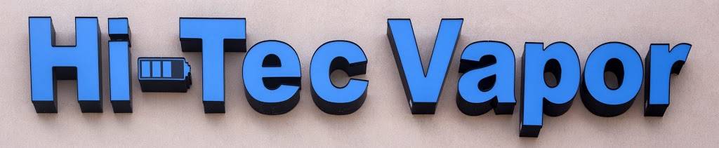 Hi-Tec Vapor | 13070 W Rancho Santa Fe Blvd c4, Avondale, AZ 85392, USA | Phone: (623) 535-8273