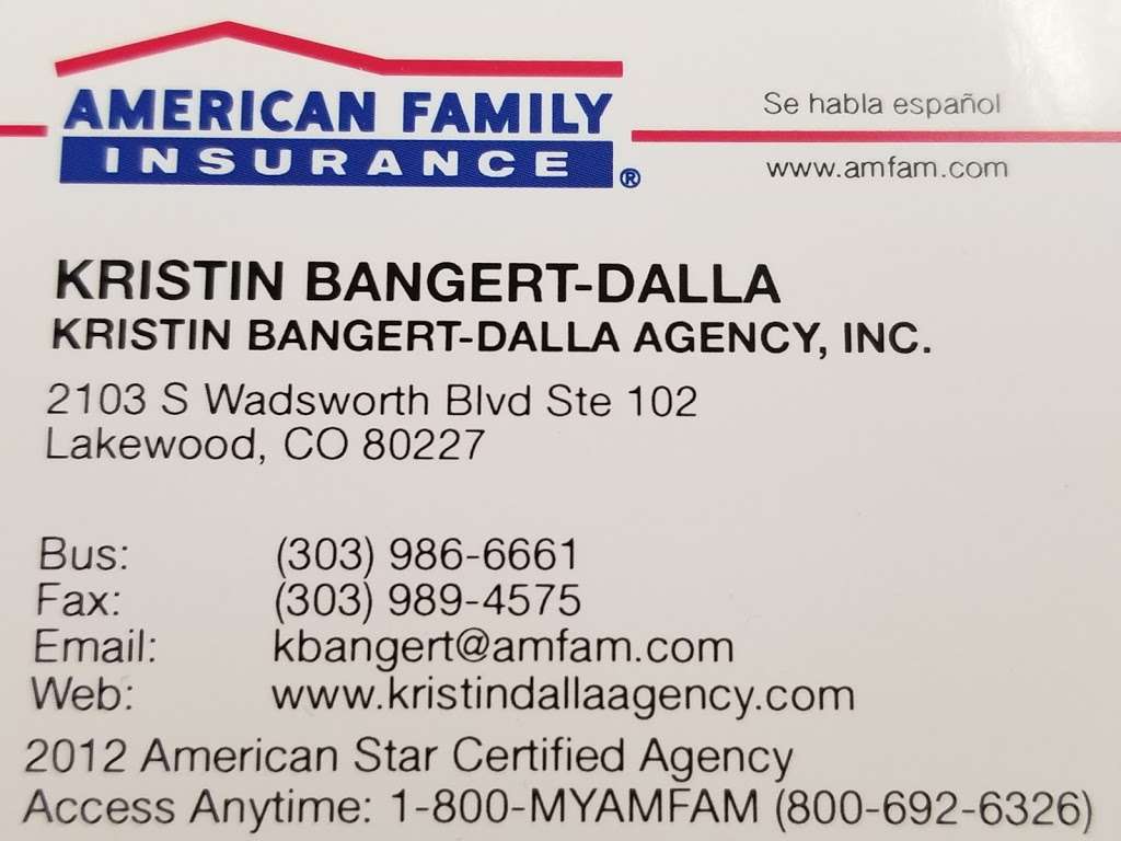 American Family Insurance - Kristin Bangert-Dalla Agency Inc. | 2103 S Wadsworth Blvd #102, Lakewood, CO 80227 | Phone: (303) 986-6661