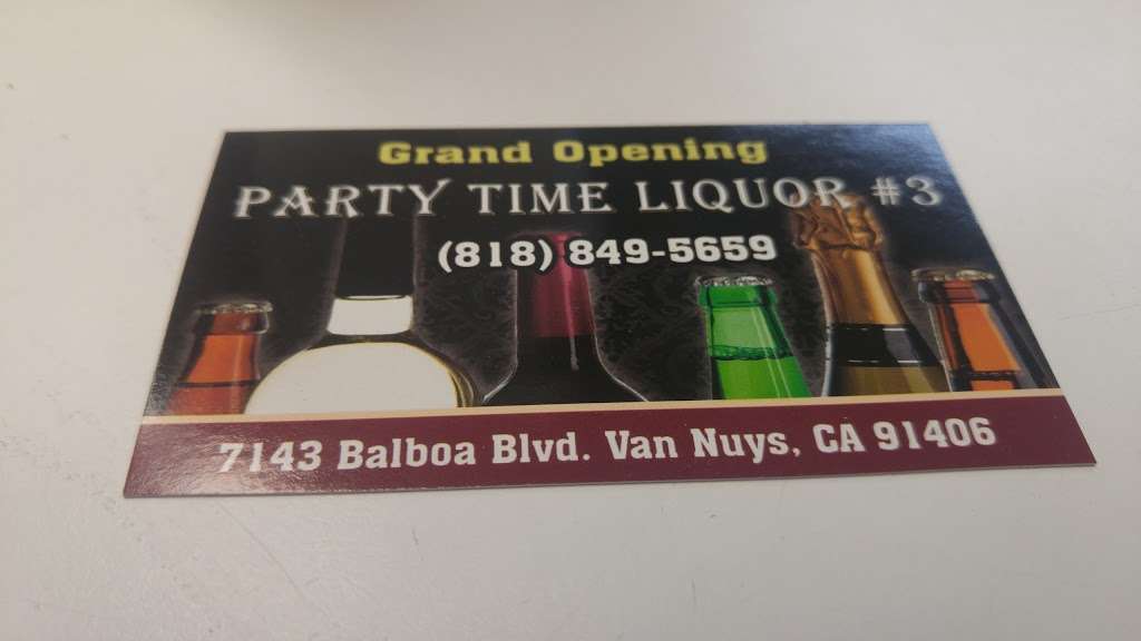 Party Time Liquor #3 | 7143 Balboa Blvd, Van Nuys, CA 91406, USA | Phone: (818) 849-5659