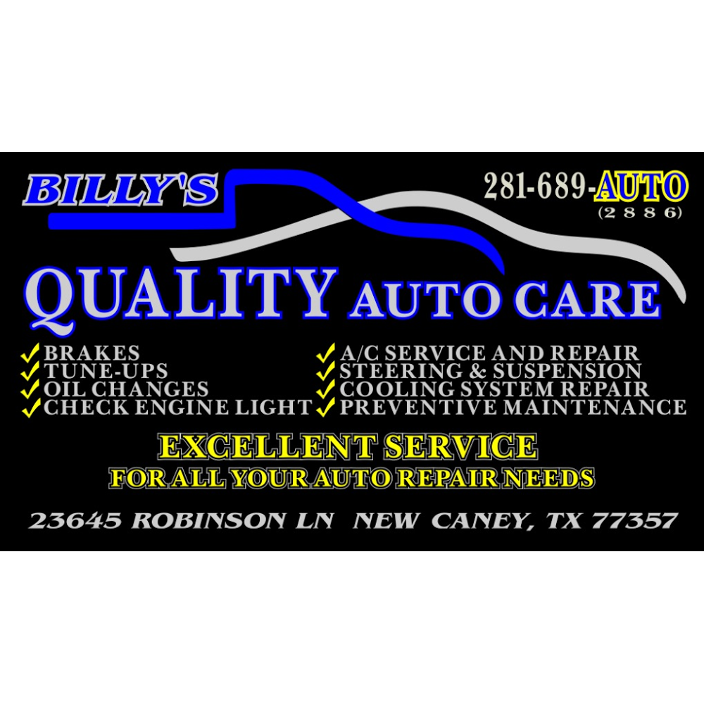 Billys Quality Auto Care | 23645 Robinson Ln, New Caney, TX 77357, USA | Phone: (281) 689-2886